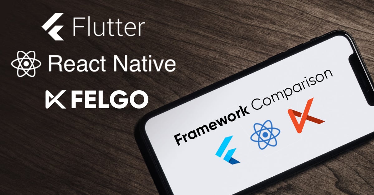 1200x627-Flutter-React-Felgo-Comparison