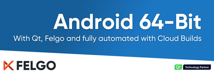 Android 64-Bit Support with Qt and Felgo Cloud Builds - Felgo